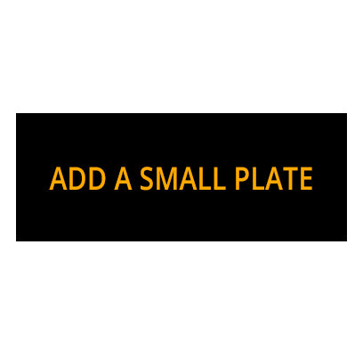 Add a Small Plate - - Nothers